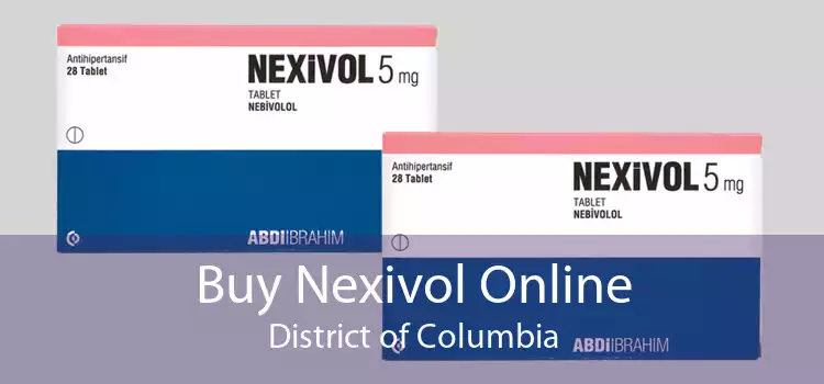 Buy Nexivol Online District of Columbia